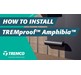 How to install TREMproof™ Amphibia™
