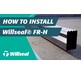 Willseal FR-H Installation